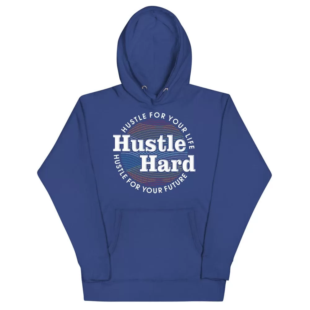 Hustle Hard Unisex Hoodie