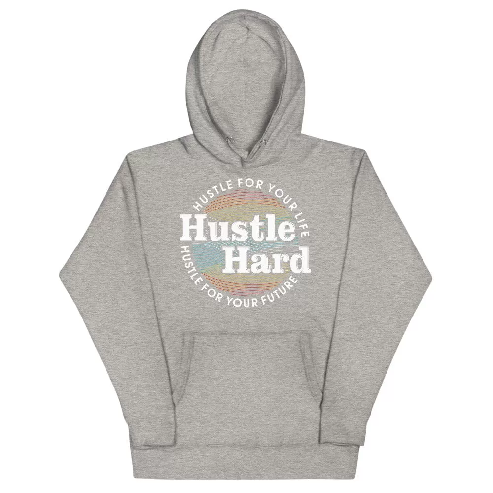 Hustle Hard Unisex Hoodie