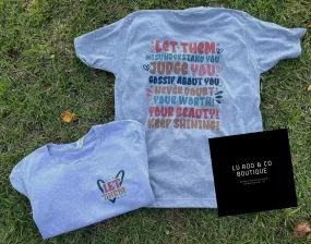 Let Them Graphic Tshirt (Adult & Kid Sizing)