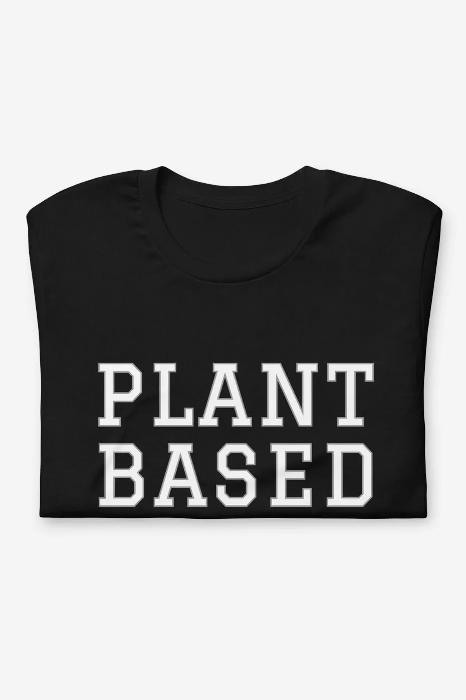 Plant Based - Unisex t-shirt